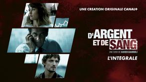 D'argent et de sang, Série Drame, Sur CANAL+